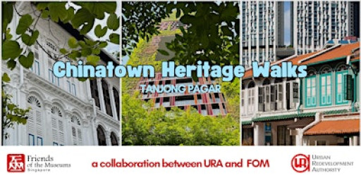 Chinatown Heritage Walks -  Tanjong Pagar