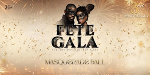 Fete Gala - 3rd Year Anniversary (Masquerade Ball)