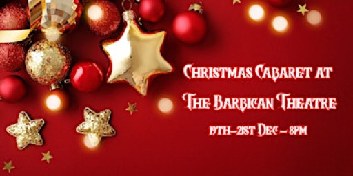 Christmas Cabaret at The Barbican Theatre