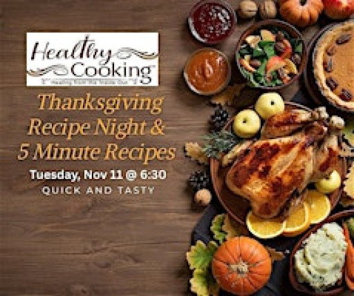 Thanksgiving Recipe Night & 5-Min Recipes