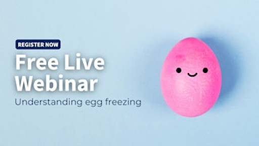 Free live webinar: Understanding egg freezing
