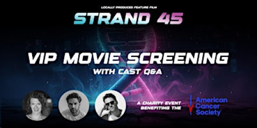 Strand 45 - VIP Movie Screening & Cancer Benefit