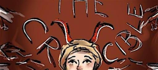 Copy of The Crucible - Senior Production 2025 - Friday 21st Nov 6pm