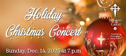2025 Holiday Christmas Concert at St. James