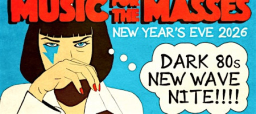 Music for the Masses: Dark 80's New Wave NEW YEARS EVE [Chicago]