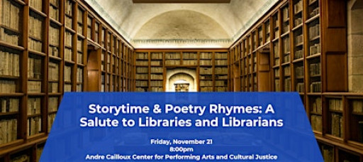 Storytime & Poetry Rhymes: A Salute to Libraries and Librarians Location