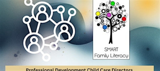 SMART Family Literacy Child Care Directors' Network Meeting