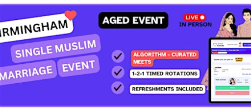 Muslim Marriage Event for Single Muslims in Birmingham (Aged Event)