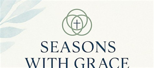 Seasons With Grace - Intentional Living God's Way