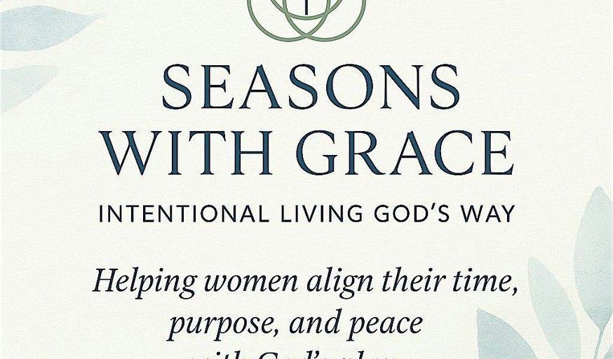Seasons With Grace - Intentional Living God's Way