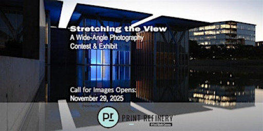 Stretching the View - A Wide-Angle Photography Contest & Gallery Exhibit