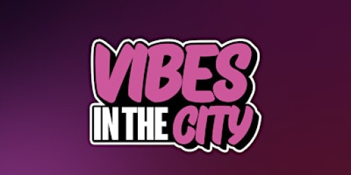 VIBES IN THE CITY - BRIXTON EDITION (FREE B4 10:30PM WITH A TICKET)