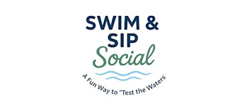 Swim & Sip Social: A Fun Way to "Test the Waters"