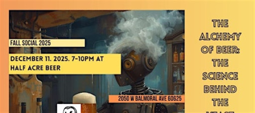 Fall Social 2025 "The Alchemy of Beer: The Science Behind the Yeast"