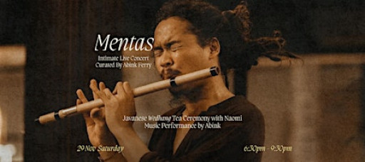 MENTAS ~ Intimate Live Concert curated by Abink Ferry