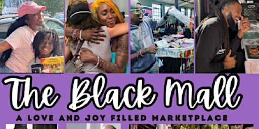 THE BLACK MALL SUNDAY - (Bmore's Love Market)