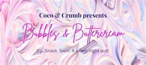 Bubbles & Buttercream
