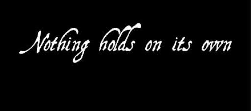 Nothing holds on it's own Exhibition opening