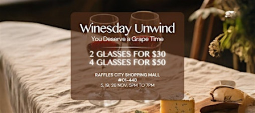 Winesday Unwind @ Grand Cru (19 Nov)