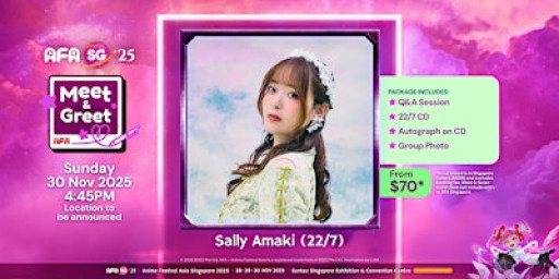 Sally Amaki (22/7) Meet & Greet @ AFA SG 2025