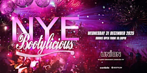 Bootylicious New Years Eve Party at Union Vauxhall