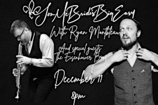 Jon McBride's Big Easy With Ryan Montbleau/The Eisenhower Brothers
