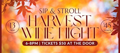Sip & Stroll Harvest Wine Night