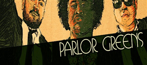 Saturday, March 21, 2026: PARLOR GREENS