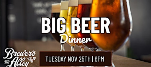 Big Beer Dinner at Brewer's Alley