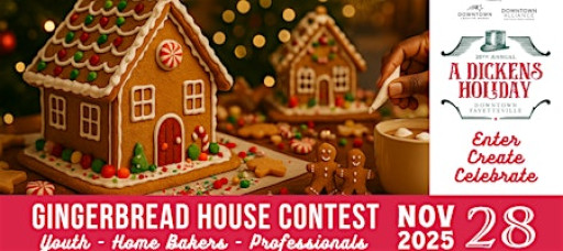 2025 Gingerbread House Contest - A Dickens Holiday