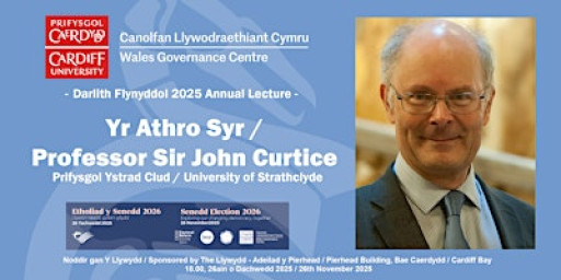 Darlith Flynyddol CLlC 2025 - Wales Governance Centre Annual Lecture 2025