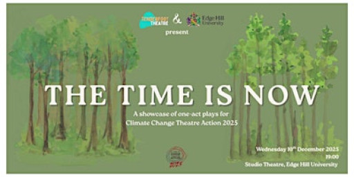 The Time is Now: An Ecotheatre Showcase