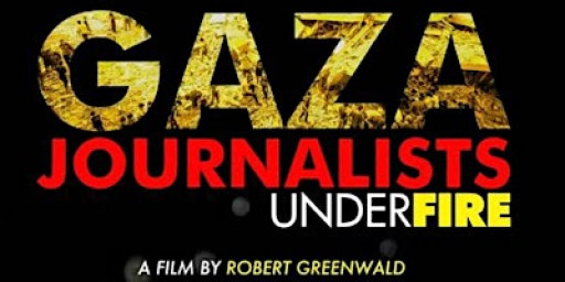 Film Screening of "Gaza Journalists Under Fire" by SFoP