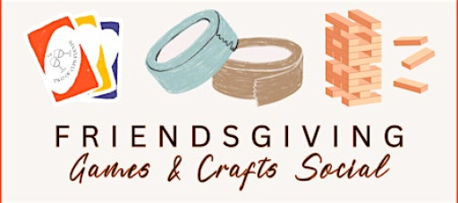 Friendsgiving Games and Crafts Social