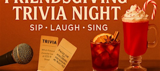 Friendsgiving Trivia Night: Sip, Laugh, Sing