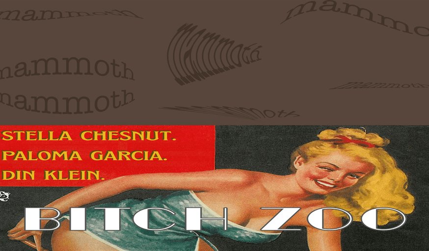 mammoth x Bitch Zoo