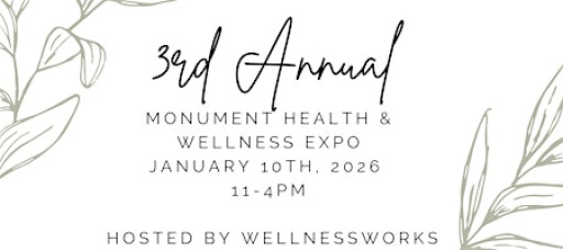3rd Annual Monument Health & Wellness Expo