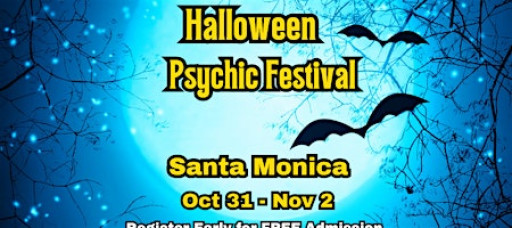 Santa Monica Halloween Psychic Festival,  Fri-Sat-Sun, Oct 31 - Nov 2
