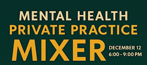 Building Bridges, The Mental Health Private Practice Mixer