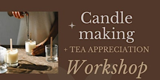 Singles Candle Making Tea Appreciation Workshop