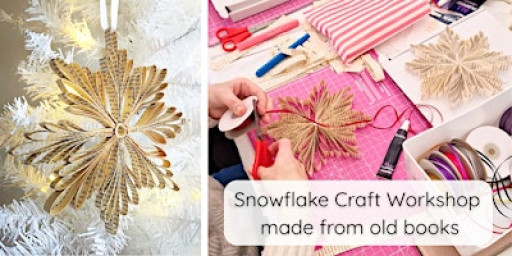 Eco Christmas Craft Workshop : Snowflakes made from Old Books