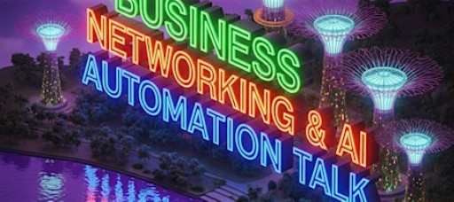 Business Networking & AI Automation Talk (Free Online)
