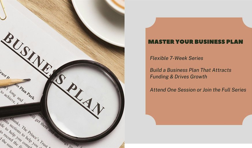 7 Week Series: Master Your Business Plan