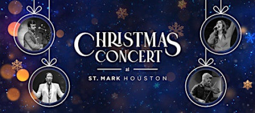 Christmas Concert at St. Mark Houston