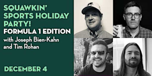 Squawkin' Sports: Holiday Party and Formula 1 Edition! (at DSK)