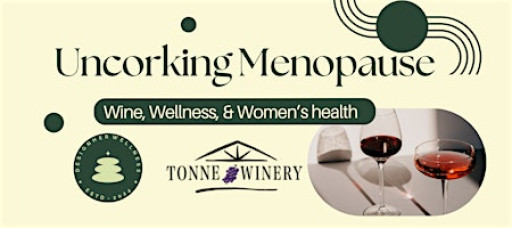 Uncorking Menopause: Wine, Wellness, & Women's Health