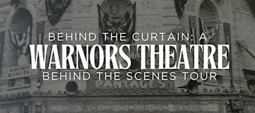 Behind the Curtain: a Warnors Theatre behind-the-scenes tour • Nov 2025