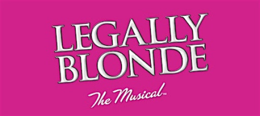 Legally Blonde: The Musical!