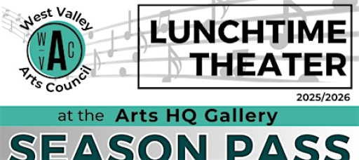 2025-2026  Season Pass: Lunchtime Theater Performances