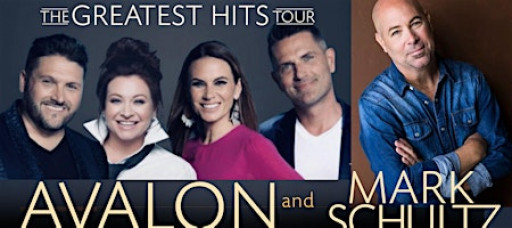The Greatest Hits Tour with Avalon & Mark Schultz